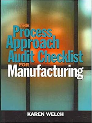 cover image of The Process Approach Audit Checklist for Manufacturing